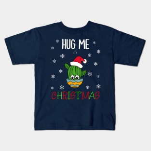 Hug Me It's Christmas - Cactus With A Santa Hat In A Bowl Kids T-Shirt